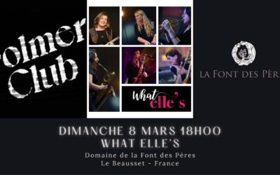 What Elle&rsquo;s en concert le 8 mars à la Font des Pères